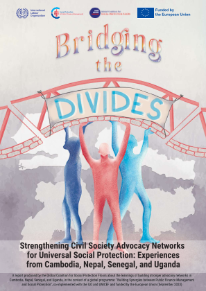 Bridging the divides - Strengthening civil society Advocacy networks for Universal Social Protection: Experiences from Cambodia, Nepal, Senegal, and Uganda.