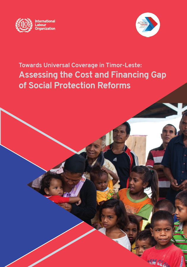 Towards Universal Coverage in Timor-Leste: Assessing the Cost and Financing Gap of Social Protection Reforms